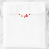 Seufzen: Aufkleber (weiß) (Tasche)