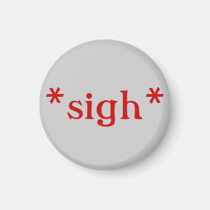 Seufzen: Magnete (grau) Magnet