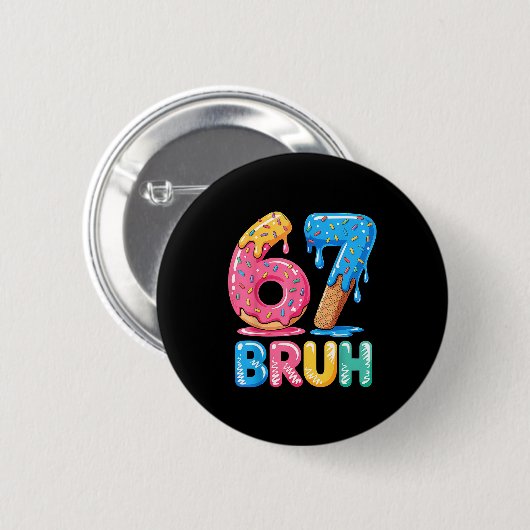 Seven Bruh Drip Six Ice Cream 67 Fun Button (Vorne & Hinten)