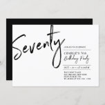 Seventy | Black & White Modern 70th Birthday Party Einladung<br><div class="desc">Celebrate your special day with this simple stylish 70th birthday party invitation. This design features a brush script "Seventy" with a clean layout in black & white color combo. More designs available at my shop BaraBomDesign.</div>