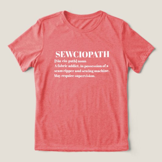 Sewciopath, Funny Sewing Lover  Tri-Blend Shirt (Design Vorderseite)
