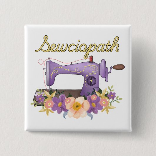 Sewciopath (Soziopath) Vintage Nähmaschine Button (Vorderseite)
