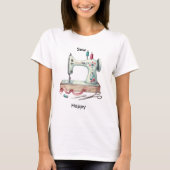 Sewing machine cute craft sew happy t-shirt (Vorderseite)