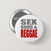 SexBuds u. REGGAE Button (Vorne & Hinten)