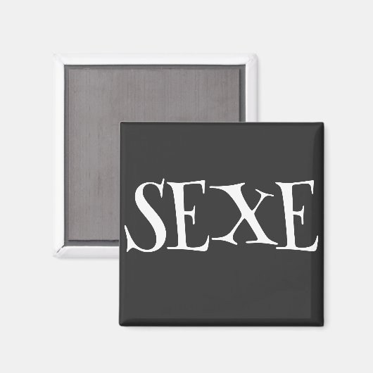 SEXE MAGNET (Vorderseite/Rückseite)