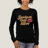 Sexiest Gal Alive Tri-Blend Shirt (Vorderseite)