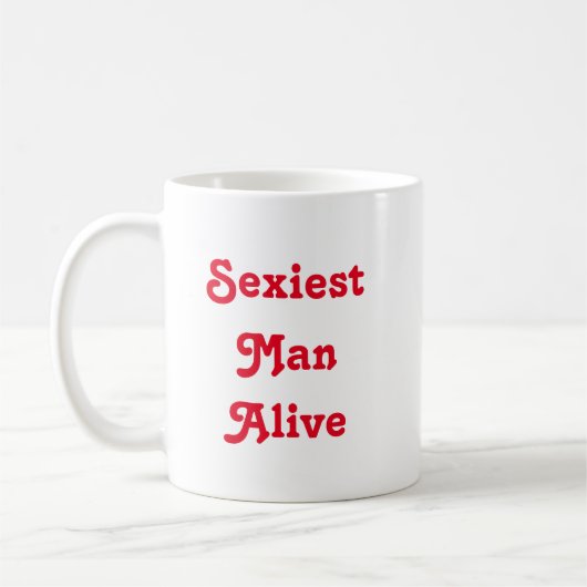 Sexiest Man Alive Kaffeetasse (Links)