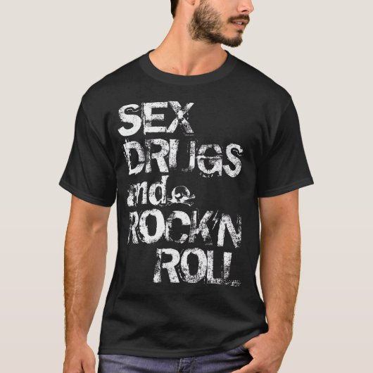 Sexuelle Drogen und Rock'n Roll T-Shirt (Vorderseite)