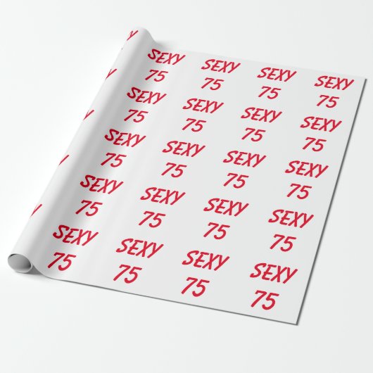 Sexy 75. Geburtstag Geschenkpapier (Ungerollt)
