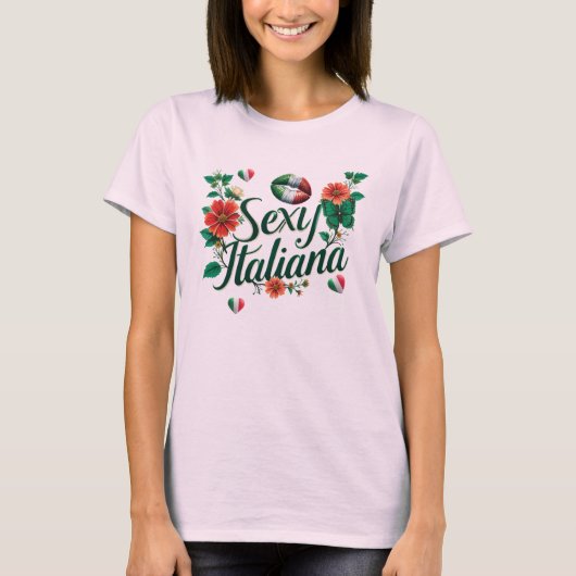 Sexy Italiana  T-Shirt (Vorderseite)