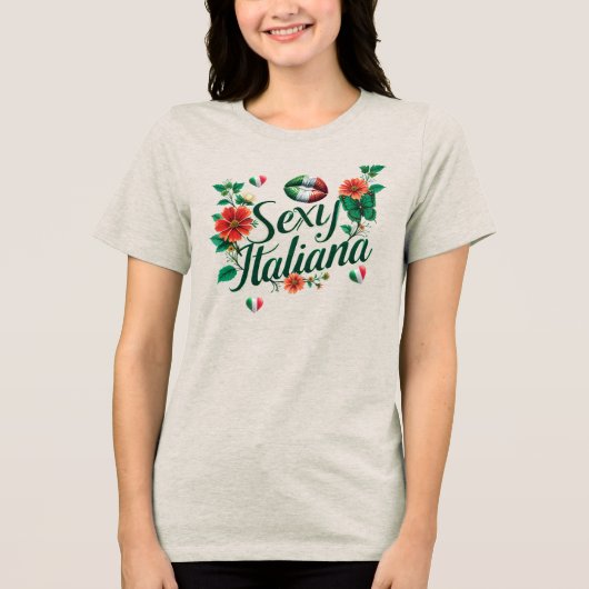 Sexy Italiana  Tri-Blend Shirt (Vorderseite)