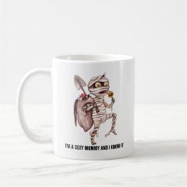 Sexy Mummy Kaffeetasse