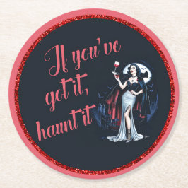 Sexy Sinnlich Vampire Wenn Sie es Got haben, verfo Runder Pappuntersetzer