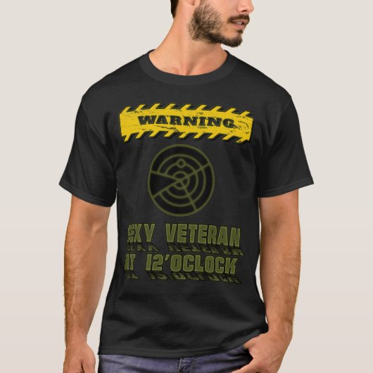 Sexy Veteran auf Ihrem Radar. T-Shirt (Vorderseite)