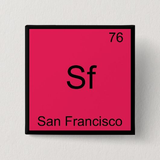 Sf. Chemie-Element in San Francisco Symbol T Button (Vorderseite)