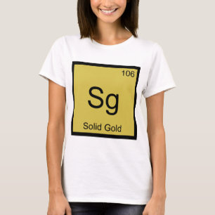 Sg - Symbol für feste Gold-Chemie-Elemente-T - Sh T-Shirt