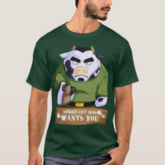 Sgt MOO will Sie T-Shirt
