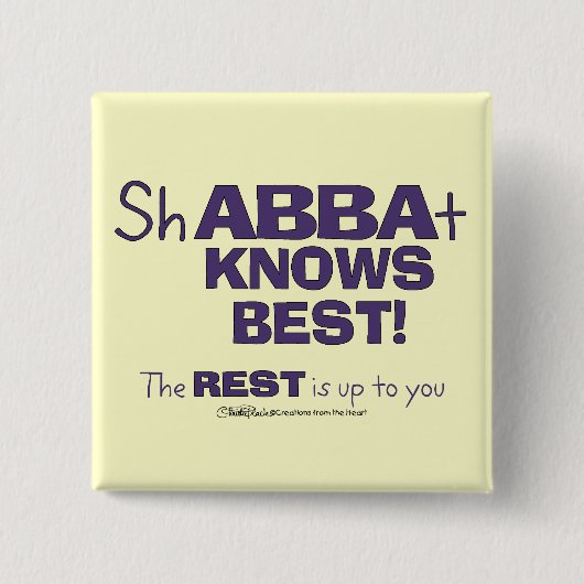 ShABBAt Abba weiß das Beste Button (Vorderseite)