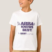 ShABBAt Abba weiß das Beste T-Shirt (Vorderseite)