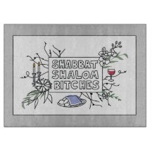 Shabbat Shalom B!$@#s! Schneidebrett