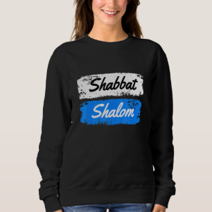 Shabbat Shalom Judaism Jüdischer Sabbat Gruß Sweatshirt