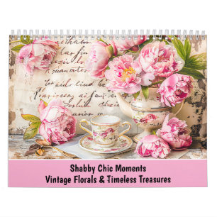 Shabby Chic Momente – Vintage Blumen & Zeitlose T Kalender