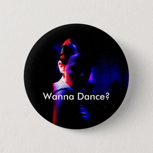 Shadow Dancer, Wanna Dance? Button (Vorderseite)