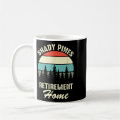 Shady Nes Funny Quote Retirement Day Party Home Kaffeetasse (Links)