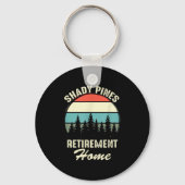 Shady Nes Funny Quote Retirement Day Party Home Schlüsselanhänger (Vorderseite)