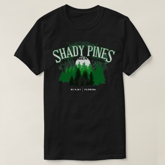 Shady Pines Retirement Zuhause T-Shirt (Design vorne)