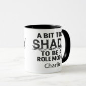 Shady Role Model individuelle Name Tasse (VorderseiteRechts)