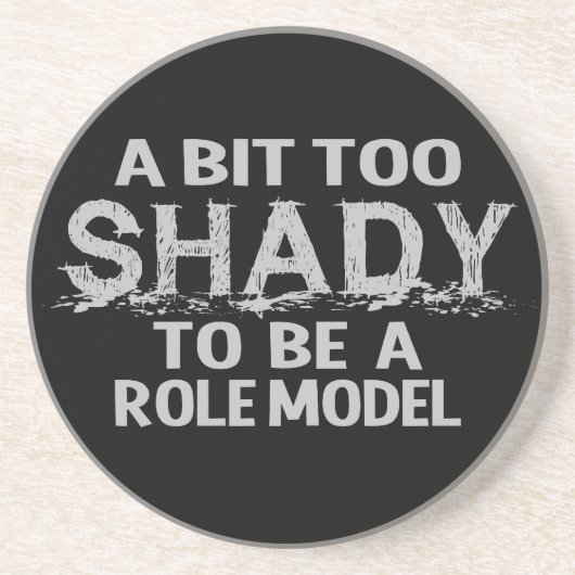 Shady Role Model Untersetzer (Vorne)