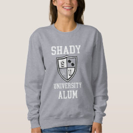 Shady University Alum Klatsch-Sonnenbrille lustig Sweatshirt