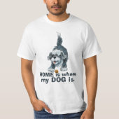 Shaggy Dog ZUHAUSE ist dort, wo mein DOG Tshirt is (Vorderseite)
