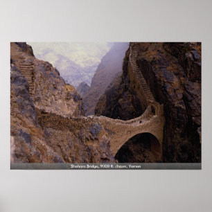 Shahara Bridge, 900 m. chasm, Jemen Poster