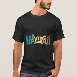 Shaka Hang Loose Hawaii Hawaii Aloha T-Shirt