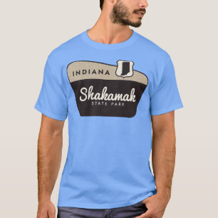 Shakamak Staat Park Indiana Begrüßungszeichen T-Shirt