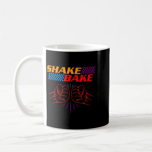 Shake And Bake T Shirt _ Funny T Shirt Sayings For Kaffeetasse (Links)