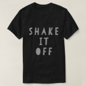 Shake it Off Tee Shirt3367 (Design vorne)