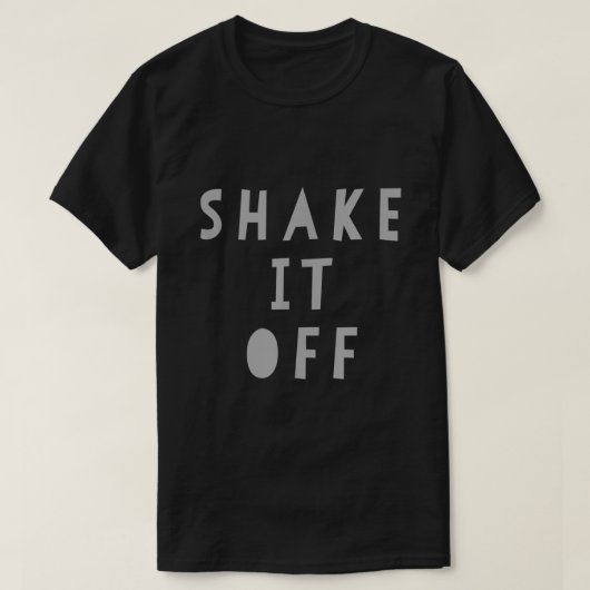 Shake it Off Tee Shirt3367 (Design vorne)