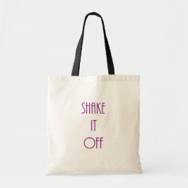 "Shake it off" Tote Bag Tragetasche