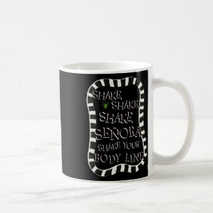 Shake Shake Senora Funny Halloween Kaffeetasse