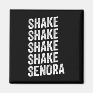 Shake Shake Senora Halloween Magnet