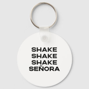 Shake Shake Shake Senora Funny Halloween Outfit Co Schlüsselanhänger
