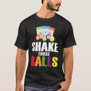 Shake That Balls Funny Bingo Funny Bingo 1 T-Shirt