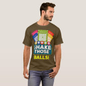 Shake Those Balls  Funny Bingo Player Tee Bingo (Vorne ganz)