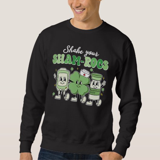 Shake Your Shamrocks Sham rocs St Patrick's Day Nu Sweatshirt (Vorderseite)