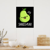 Shakes-Birne Funny Pear Fruit Pun Dark BG Poster (Küche)