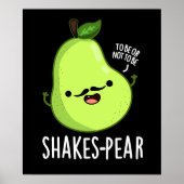 Shakes-Birne Funny Pear Fruit Pun Dark BG Poster (Vorne)