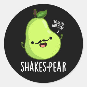 Shakes-Birne Funny Pear Fruit Pun Dark BG Runder Aufkleber